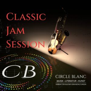 Produktbild für Classic Jam Session. Circle Blanc – Verein für Musik, Literatur und Kunst. Bühne mit Gitarre, Violine, und Saxophon, musikalischen Symbolen und dem Logo 'CB' im farbigen Kreis.